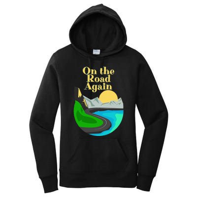 On the road again Family road trip and long drives Women's Pullover Hoodie