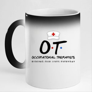 Occupational Therapists Risking Our Lives Everyday 11oz Black Color Changing Mug