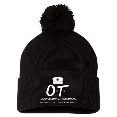 Occupational Therapists Risking Our Lives Everyday Pom Pom 12in Knit Beanie