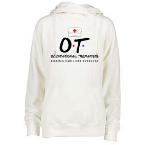 Occupational Therapists Risking Our Lives Everyday Womens Funnel Neck Pullover Hood