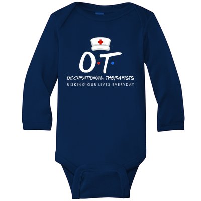 Occupational Therapists Risking Our Lives Everyday Baby Long Sleeve Bodysuit