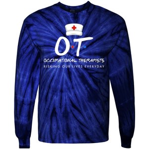 Occupational Therapists Risking Our Lives Everyday Tie-Dye Long Sleeve Shirt