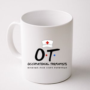 Occupational Therapists Risking Our Lives Everyday Coffee Mug