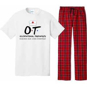 Occupational Therapists Risking Our Lives Everyday Pajama Set