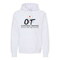 Occupational Therapists Risking Our Lives Everyday Premium Hoodie