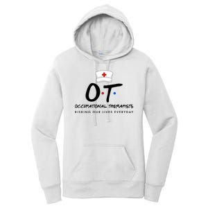 Occupational Therapists Risking Our Lives Everyday Women's Pullover Hoodie