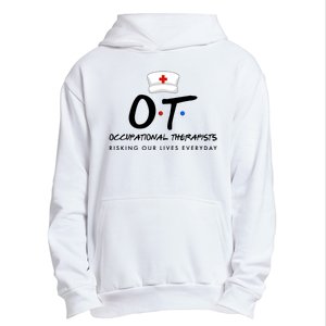 Occupational Therapists Risking Our Lives Everyday Urban Pullover Hoodie