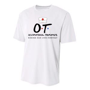 Occupational Therapists Risking Our Lives Everyday Performance Sprint T-Shirt