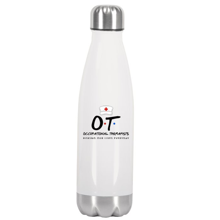 Occupational Therapists Risking Our Lives Everyday Stainless Steel Insulated Water Bottle