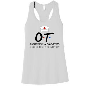 Occupational Therapists Risking Our Lives Everyday Women's Racerback Tank