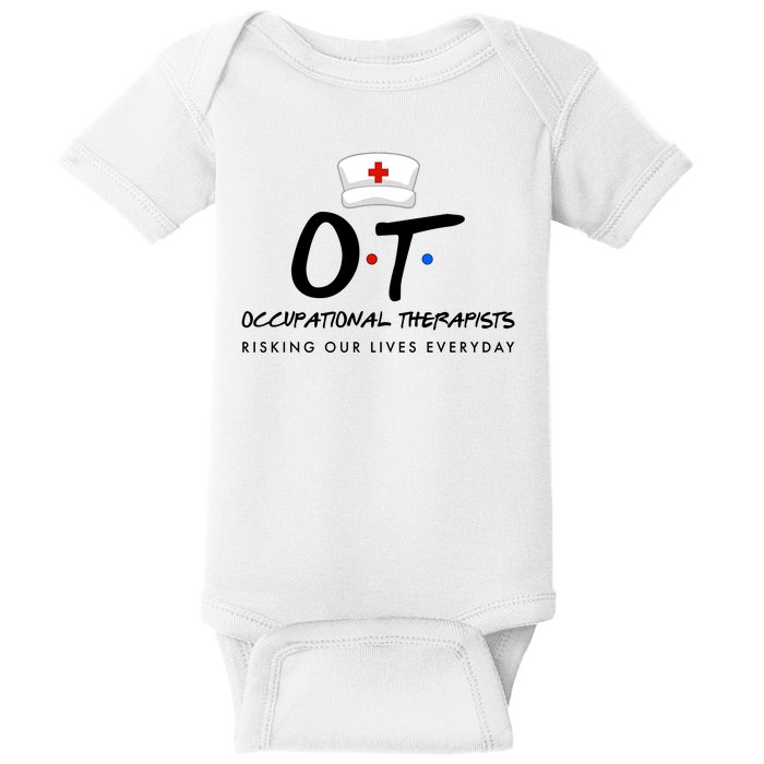 Occupational Therapists Risking Our Lives Everyday Baby Bodysuit