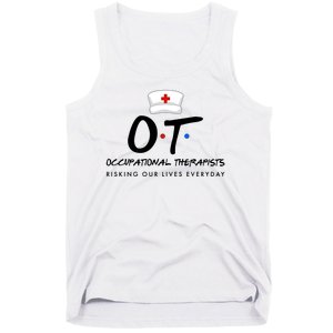 Occupational Therapists Risking Our Lives Everyday Tank Top