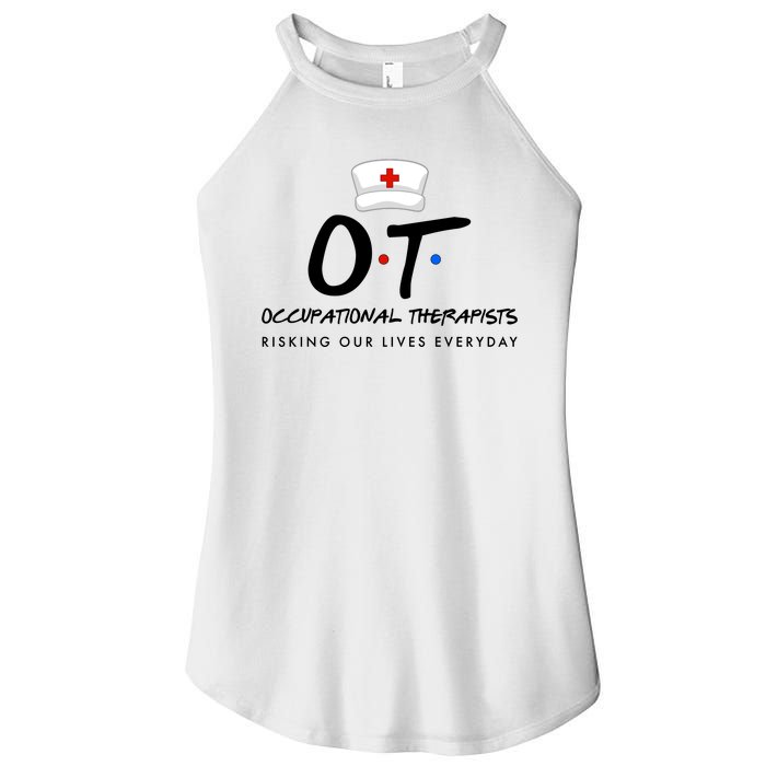 Occupational Therapists Risking Our Lives Everyday Women's Perfect Tri Rocker Tank