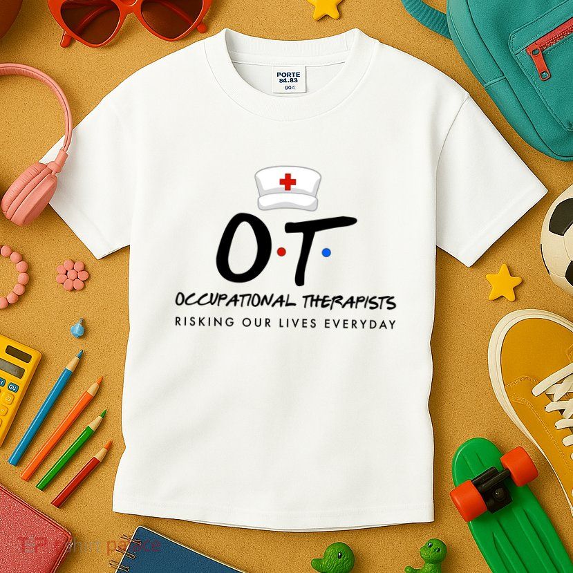 Occupational Therapists Risking Our Lives Everyday Kids T-Shirt