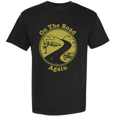 On The Road Again Vacation Camping Road Trip Garment-Dyed Heavyweight T-Shirt