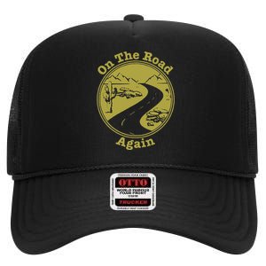 On The Road Again Vacation Camping Road Trip High Crown Mesh Back Trucker Hat