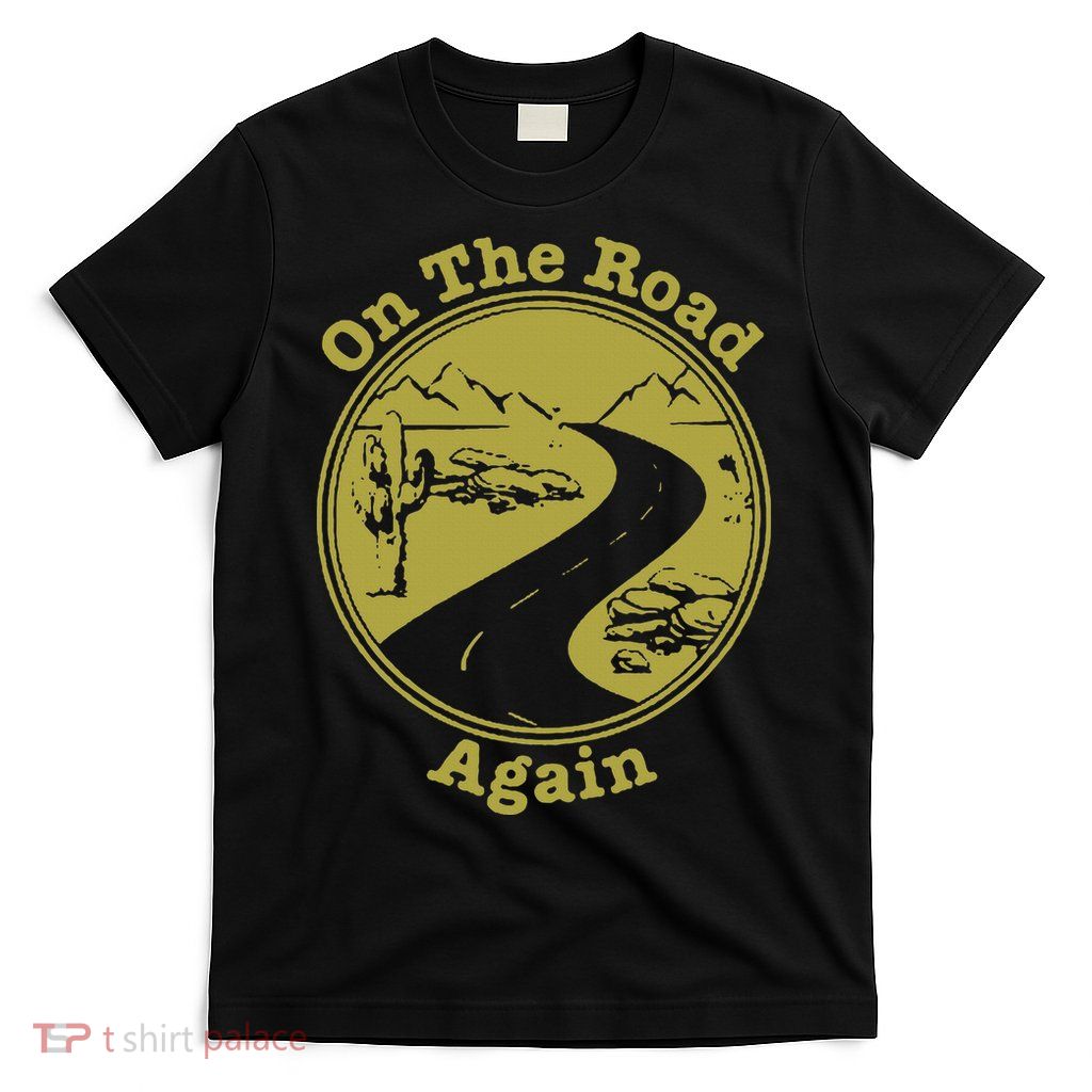 On The Road Again Vacation Camping Road Trip T-Shirt