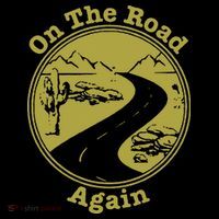 On The Road Again Vacation Camping Road Trip T-Shirt