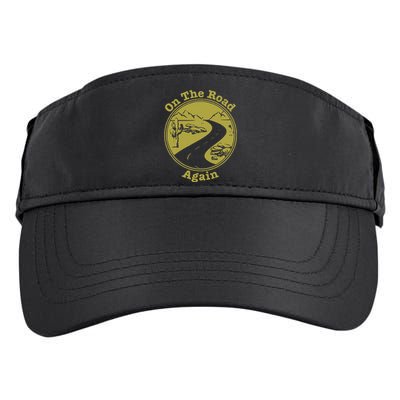 On The Road Again Vacation Camping Road Trip Adult Drive Performance Visor