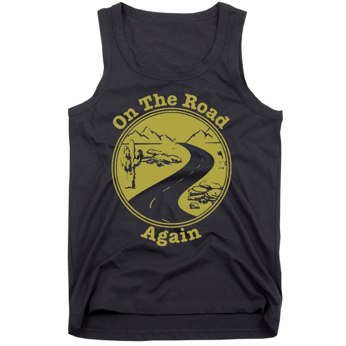 On The Road Again Vacation Camping Road Trip Tank Top