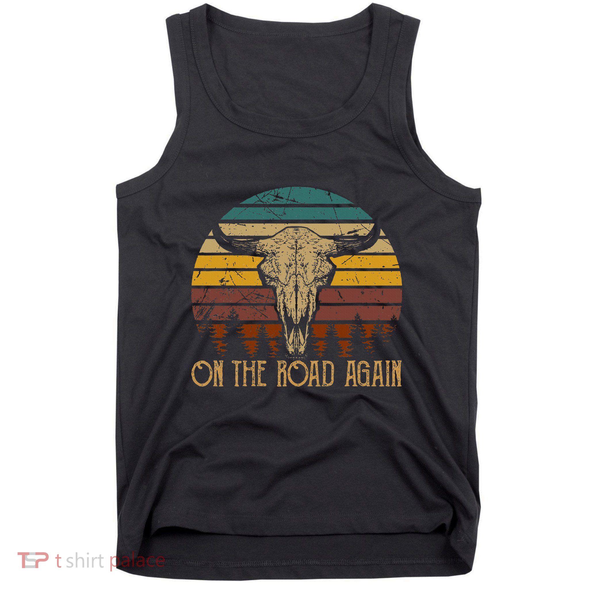 On The Road Again Outlaws Music Bull Skull Love Cowboy Boots Tank Top