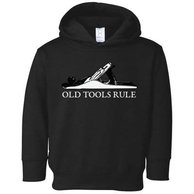 OLD TOOLS RULE HAND PLANE WOODWORKING MAN CAVE Toddler Hoodie