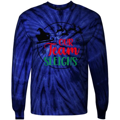 Our Team Sleighs Christmas Family Pajama Xmas Holiday Tie-Dye Long Sleeve Shirt