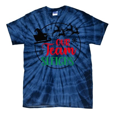 Our Team Sleighs Christmas Family Pajama Xmas Holiday Tie-Dye T-Shirt