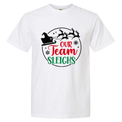 Our Team Sleighs Christmas Family Pajama Xmas Holiday Garment-Dyed Heavyweight T-Shirt