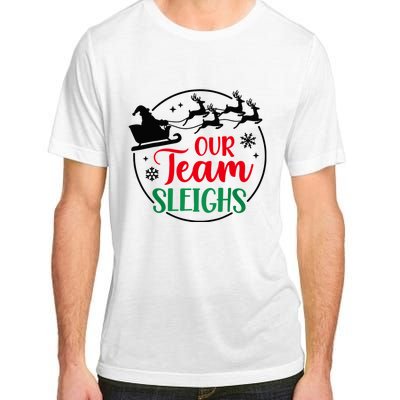 Our Team Sleighs Christmas Family Pajama Xmas Holiday Adult ChromaSoft Performance T-Shirt