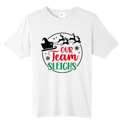 Our Team Sleighs Christmas Family Pajama Xmas Holiday Tall Fusion ChromaSoft Performance T-Shirt