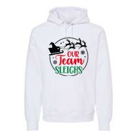 Our Team Sleighs Christmas Family Pajama Xmas Holiday Premium Hoodie