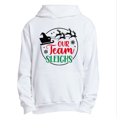 Our Team Sleighs Christmas Family Pajama Xmas Holiday Urban Pullover Hoodie