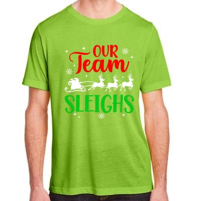 Our Team Sleighs Christmas Family Pajama Xmas Holiday Adult ChromaSoft Performance T-Shirt