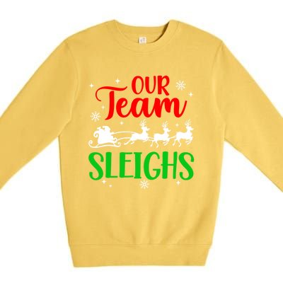 Our Team Sleighs Christmas Family Pajama Xmas Holiday Premium Crewneck Sweatshirt