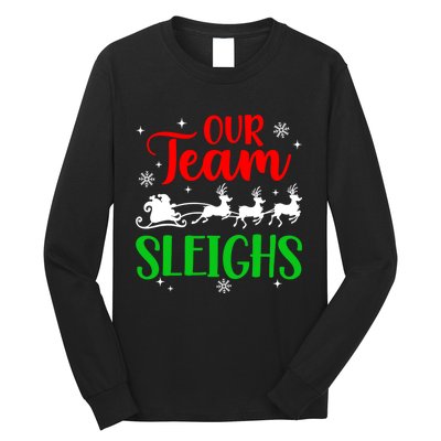 Our Team Sleighs Christmas Family Pajama Xmas Holiday Long Sleeve Shirt