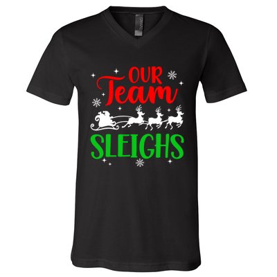 Our Team Sleighs Christmas Family Pajama Xmas Holiday V-Neck T-Shirt