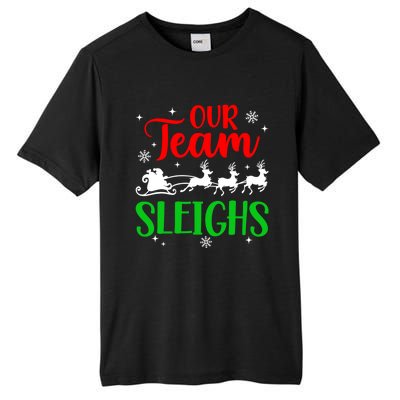 Our Team Sleighs Christmas Family Pajama Xmas Holiday Tall Fusion ChromaSoft Performance T-Shirt