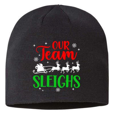 Our Team Sleighs Christmas Family Pajama Xmas Holiday Sustainable Beanie