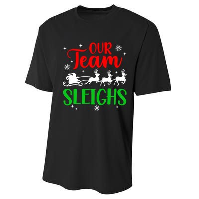 Our Team Sleighs Christmas Family Pajama Xmas Holiday Performance Sprint T-Shirt