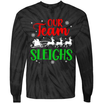 Our Team Sleighs Christmas Family Pajama Xmas Holiday Tie-Dye Long Sleeve Shirt