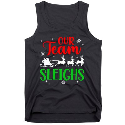 Our Team Sleighs Christmas Family Pajama Xmas Holiday Tank Top