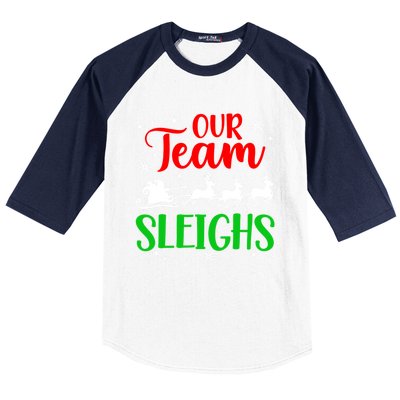 Our Team Sleighs Christmas Family Pajama Xmas Holiday Baseball Sleeve Shirt