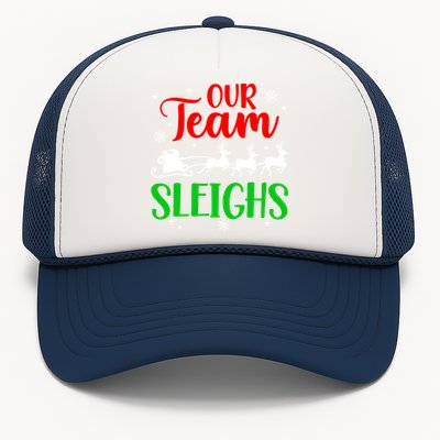 Our Team Sleighs Christmas Family Pajama Xmas Holiday Trucker Hat