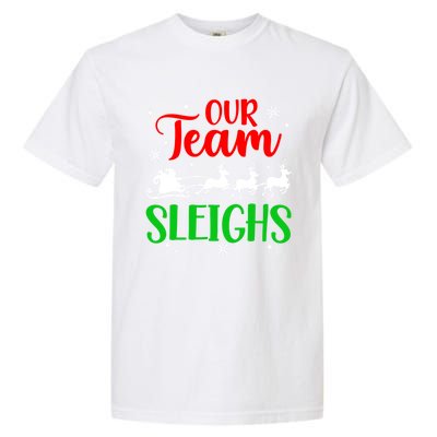 Our Team Sleighs Christmas Family Pajama Xmas Holiday Garment-Dyed Heavyweight T-Shirt