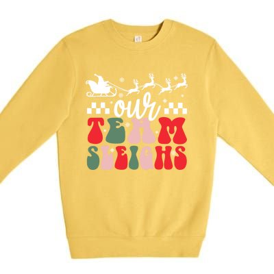 Our Team Sleighs Christmas Family Pajama Xmas Holiday Premium Crewneck Sweatshirt