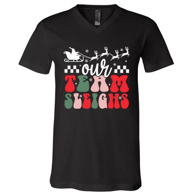 Our Team Sleighs Christmas Family Pajama Xmas Holiday V-Neck T-Shirt