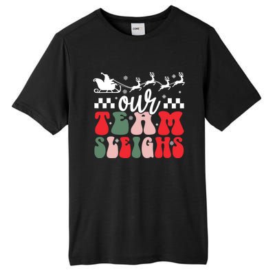 Our Team Sleighs Christmas Family Pajama Xmas Holiday Tall Fusion ChromaSoft Performance T-Shirt