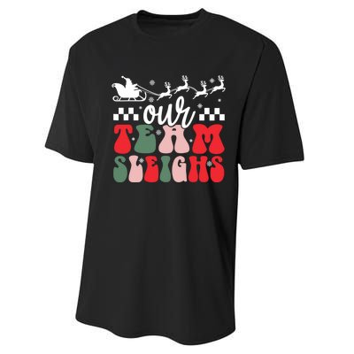 Our Team Sleighs Christmas Family Pajama Xmas Holiday Performance Sprint T-Shirt