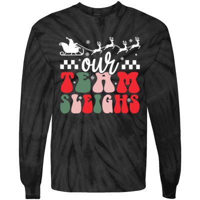 Our Team Sleighs Christmas Family Pajama Xmas Holiday Tie-Dye Long Sleeve Shirt